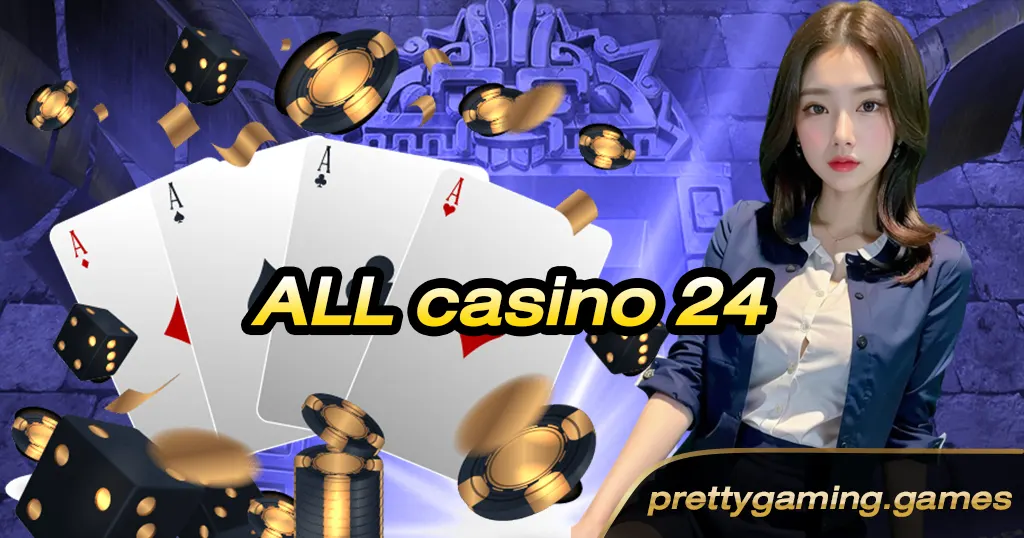 ALL casino 24